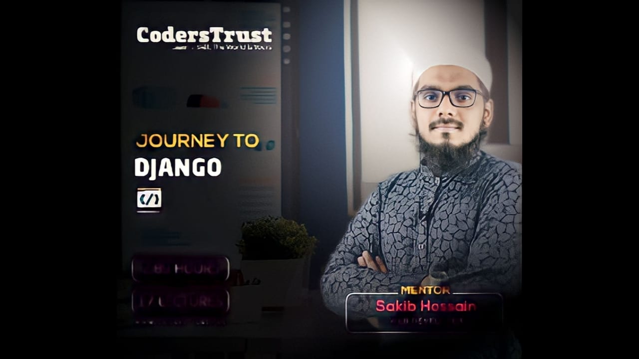 CodersTrust Journey to Django Course 2023